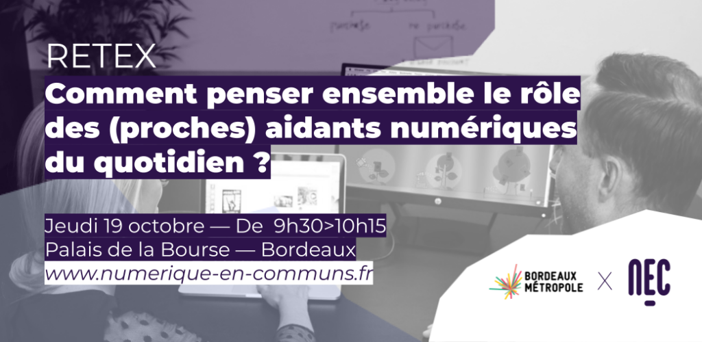 Comment penser ensemble le rôle des (proches) aidants numériques du quotidien ?