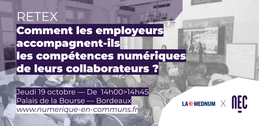Comment les employeurs accompagnent-ils 
les compétences numériques de leurs collaborateurs ?