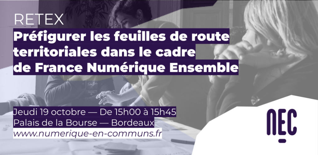 Préfigurer les feuilles de route territoriales dans le cadre de France Numérique Ensemble