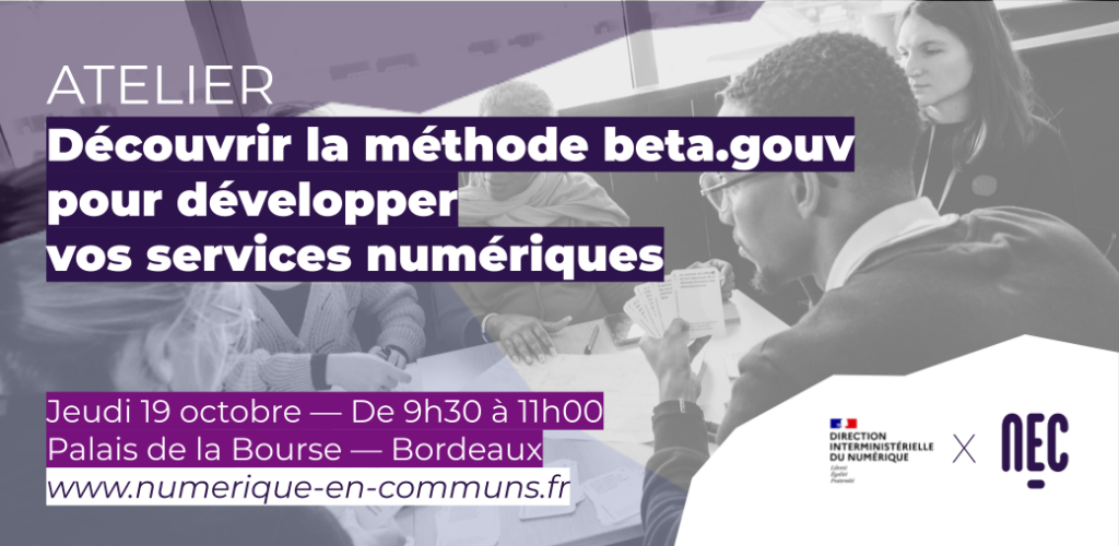 Découvrir la méthode beta.gouv pour développer vos services numériques