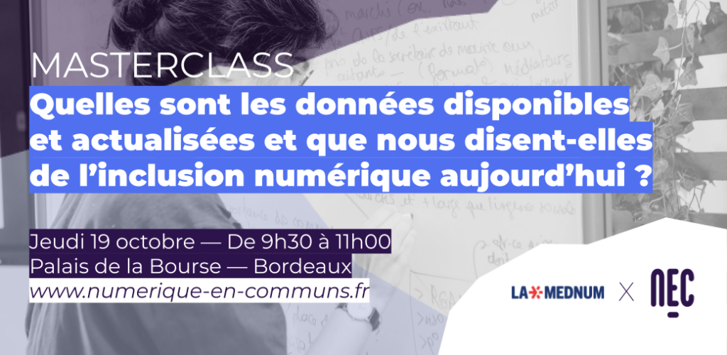 Quelles sont les données disponibles et actualisées et que nous disent elles de l’inclusion numérique aujourd’hui ?